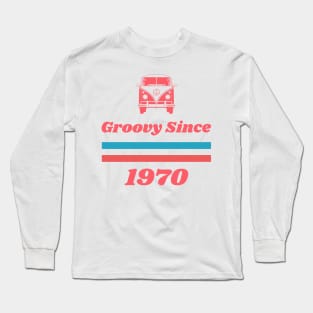 Groovy Since 1970 Long Sleeve T-Shirt